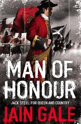 Man of Honour Jack Steel and the Blenheim Campaign July to August 1704
