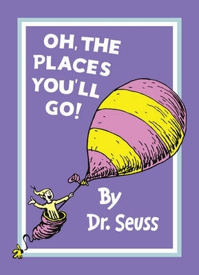 Oh the Places Youll Go