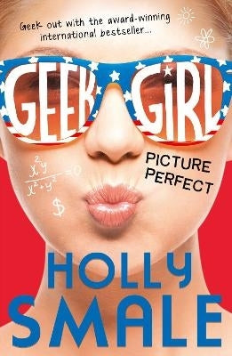 Geek Girl 3 Picture Perfect