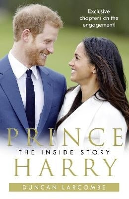 Prince Harry the Inside Story
