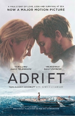 Adrift a True Story of Love Loss and Survival at Sea (Pb)(Fti)