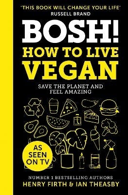 Bosh How to Live Vegan (Hc)