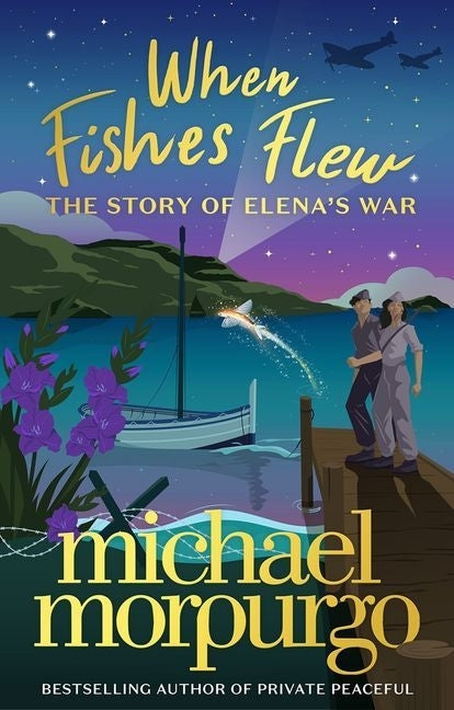 When Fishes Flew the Story of Elenas War