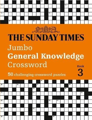 Sunday Times Jumbo General Knowledge Crossword (Book 3)