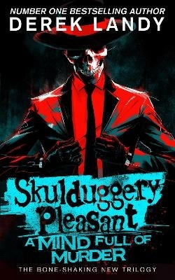 Skulduggry Pleasant 16 Mind Full of Murder