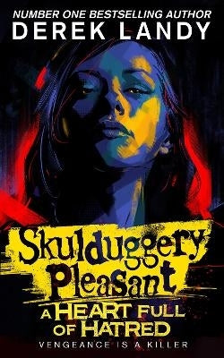 Skulduggery Pleasant 17 Heart Full of Hatred