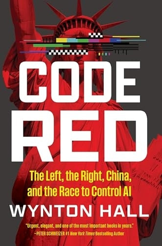 Code Red the Left the Right China and the Race to Control Ai