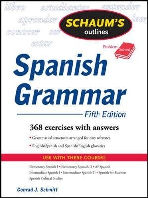 Schaums Outline of Spanish Grammar