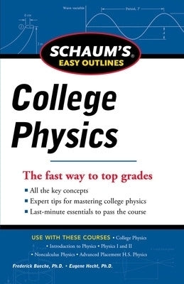 Schaums Easy Outline of College Physics