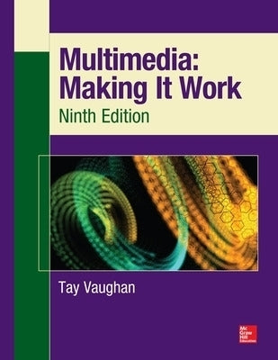 Multimedia Making It Work