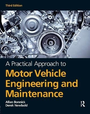 Practical Approach to Motor Vehicle Engineering and Maintenance
