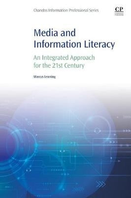 Media and Information Literacy an Integrated Approach for the Twenty First Century