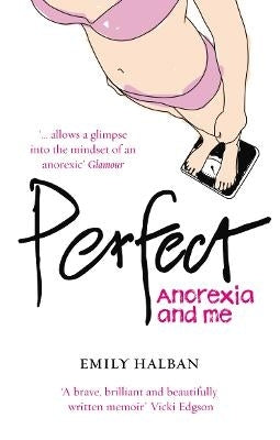 Perfect Anorexia and Me