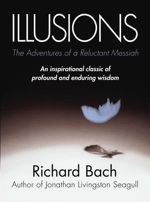 Illusions the Adventures of Areluctant Messiah