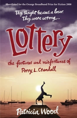 Lottery the Fortunes and Misfortunes of Perry L Crandall