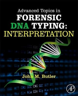 Advanced Topics in Forensic Dna Typing Interpretation (H/C)