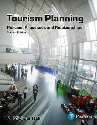 Tourism Planning Policies Processes and Relationships