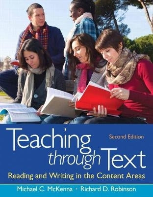 Teaching Through Text Reading and Writing in the Content Areas