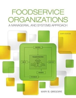 Foodservice Organizations a Managerial and Systems Approach