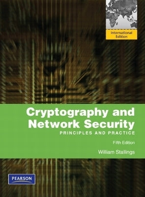 Cryptography and Network Security Principles and Practices (Ie)