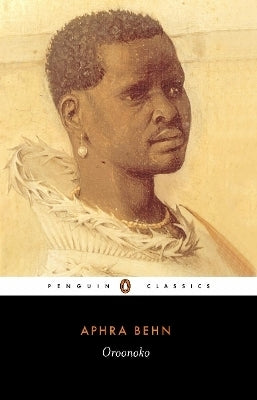 Oroonoko or the History of the Royal Slave