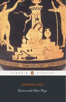 Electra and Other Plays (Translated F Watling)