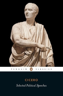 Selected Political Speeches Ofcicero (Penguin Classics)