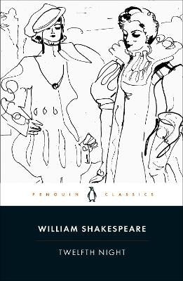 Twelfth Night (New Penguin Shakespeare)