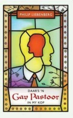 Daars N Gay Pastoor in My Kop