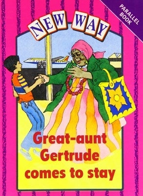 New Way Great Aunt Gertrude Comes to Stay