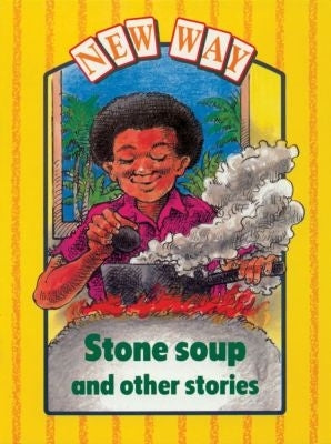 New Way Stones Soup and Other Stories