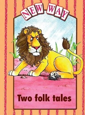 Two Folk Tales (New Way Pink Level Platform Books)
