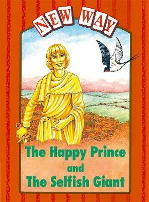 New Way Series Happy Prince and the Selfish Giant