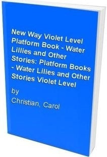 New Way Water Lilies and Other Stories
