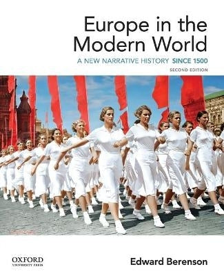 Europe in the Modern World a New Narrative History