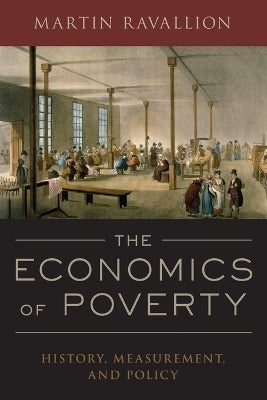 Economics of Poverty History Measurement and Policy