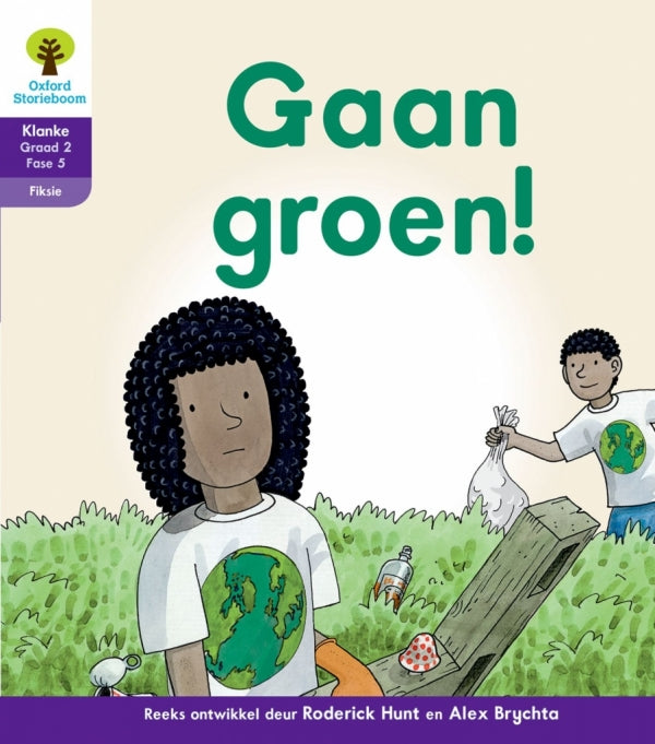 Oxford Storieboom Klanke Gr 2 Leesboek 1 Gaan Groen! (Fiksie)