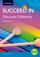 Succeed in Educare Didactics N5 (Student Book)