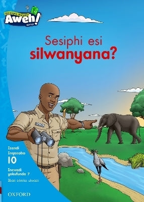 Aweh! Ibanga 3 Inqanaba 10 Incwadi Yokufunda 7 Sesiphi Esi Silwanyana