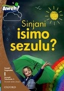 Aweh Isixhosa Phonics Sinjani Isimo Sezulu Gr 1 (Level 1) (Reader 9)