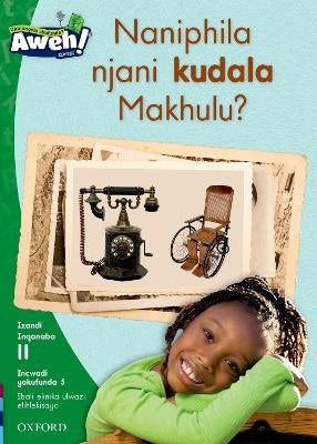 Aweh Ibanga 3 Inqanaba 11 Incwadi Yokufunda 5 Naniphila Kanjani Kudala Makhulu