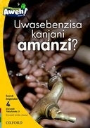 Uwasebenzisa Kanjani Amanzi Gr 1 (Level 4) (Isixhosa Reader)