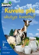 Kuvela Phi Ukutya Kwam Gr 1 (Level 3) (Isixhosa Reader)