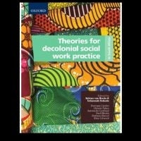Theories for Decolonial Social Work Practice in South Africa