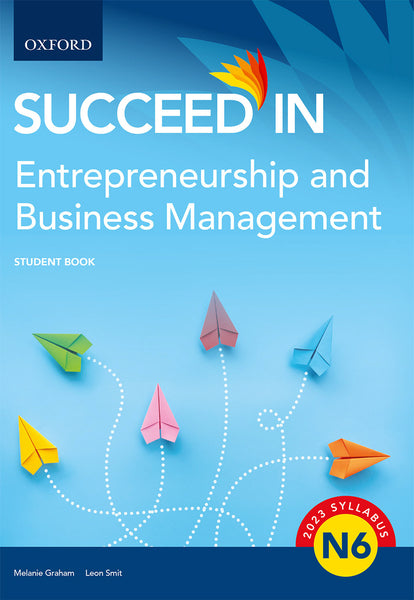 Succeed in Entrepreneurship and Business Management N6 (Student Book)