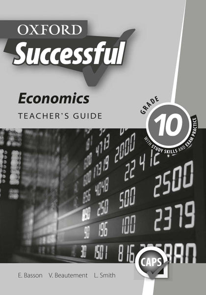 Oxford Successful Economics Gr 10 (Teachers Guide)