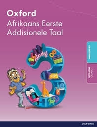 Oxford Afrikaans Eerste Addisionele Taal Gr 3 (Kernleesboek)