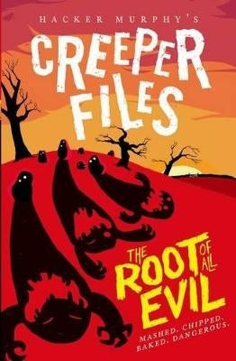 Creeper Files the Root of All Evil