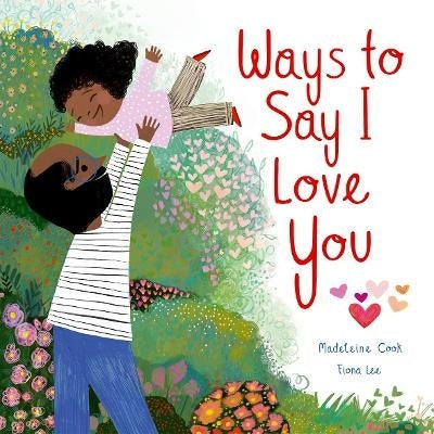 Ways to Say I Love You (Hb)