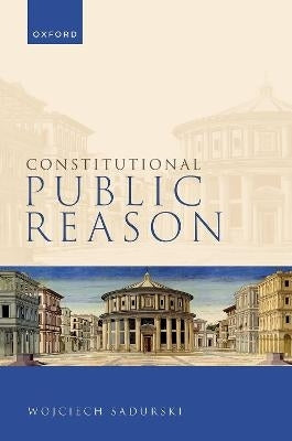 Constitutional Public Reason (H/C)